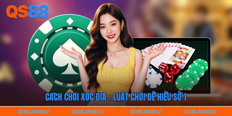 Cách chơi xóc đĩa - Luật chơi dễ hiểu số 1
