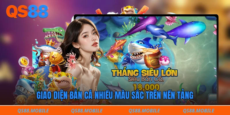 Giao diện bắn cá nhiều màu sắc trên nền tảng